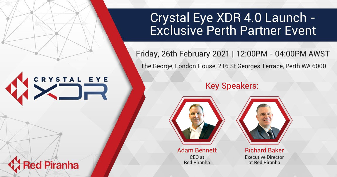 Crystal Eye XDR 4.0 Launch Exclusive Perth Partner Event Red Piranha